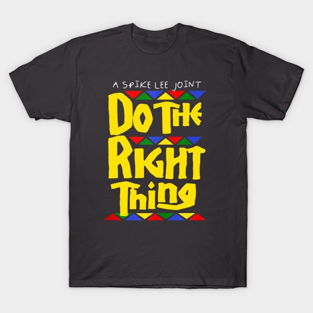 Do the Right Thing Classic T-Shirt by wizardwenderlust